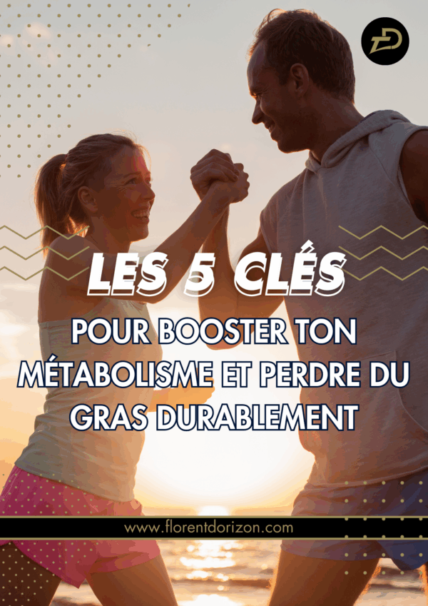 Les 5 clés pour booster ton métabolisme et perdre du gras durablement metabologyk ebook